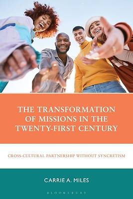 Picture of The Transformation of Missions in the Twenty-First Century
