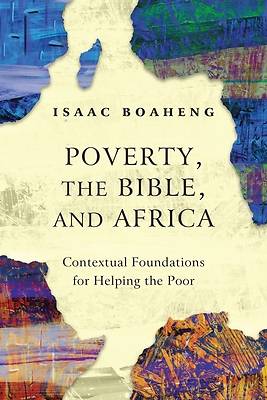 Picture of Poverty, the Bible, and Africa