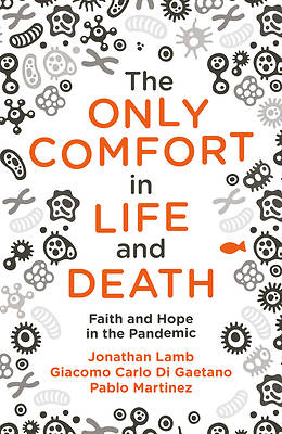 Picture of The Only Comfort in Life and Death