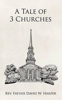 Picture of A Tale of 3 Churches