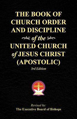 Picture of The Book of Church Order and Discipline of the United Church of Jesus Christ (Apostolic)