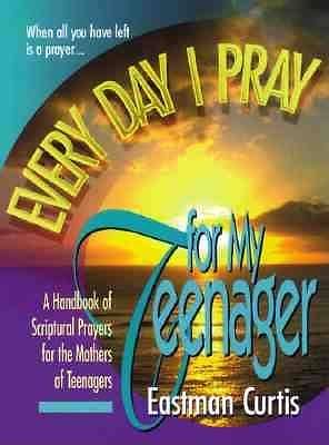 Picture of Every Day I Pray for My Teenager