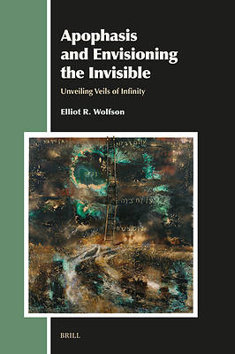 Picture of Apophasis and Envisioning the Invisible