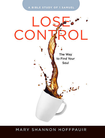 Picture of Lose Control - Women's Bible Study Participant Workbook - eBook [ePub]