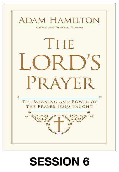 Picture of The Lord's Prayer Streaming Video Session 6