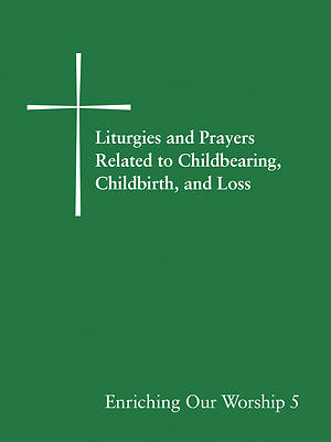 Picture of Liturgies and Prayers Related to Childberaring, Childbirth, and Loss