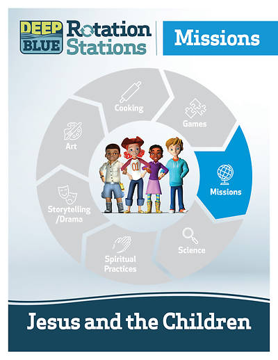 Picture of Deep Blue Rotation Station: Jesus and the Children - Missions Station Download