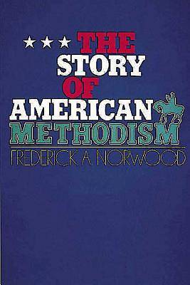 Picture of The Story of American Methodism