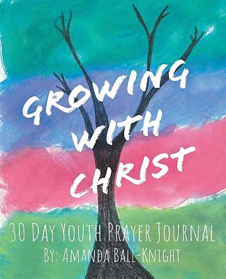 Picture of Growing with Christ