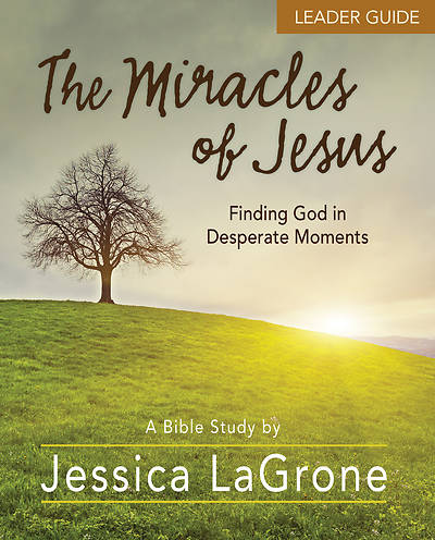 Picture of The Miracles of Jesus - Women's Bible Study Leader Guide
