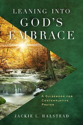 Picture of Leaning Into God's Embrace