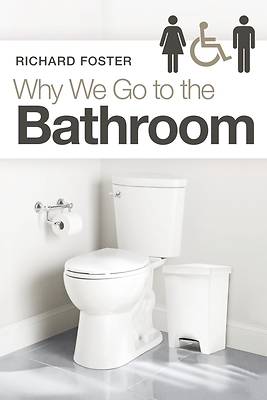 Picture of Why We Go to the Bathroom