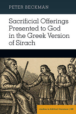 Picture of Sacrificial Offerings Presented to God in the Greek Version of Sirach