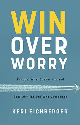 Picture of Win Over Worry