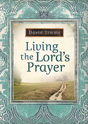 Picture of Living the Lord's Prayer