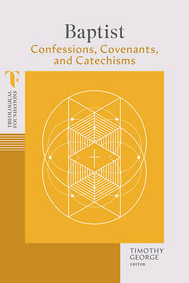 Picture of Baptist Confessions, Covenants, and Catechisms