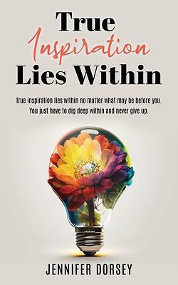 Picture of True Inspiration Lies Within