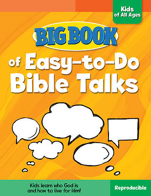 Picture of Big Book of Easy-To-Do Bible Talks for Kids of All Ages ( Big Books )