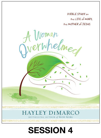Picture of A Woman Overwhelmed - Women's Bible Study Streaming Video Session 4