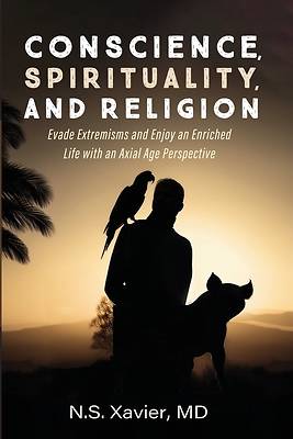 Picture of Conscience, Spirituality, and Religion
