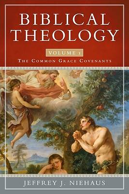 Picture of Biblical Theology, Volume 1