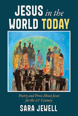 Jesus in the World Today