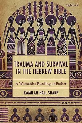 Trauma and Survival in the Hebrew Bible