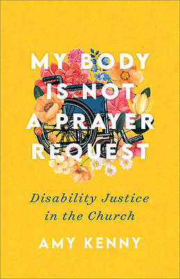 Picture of My Body Is Not a Prayer Request