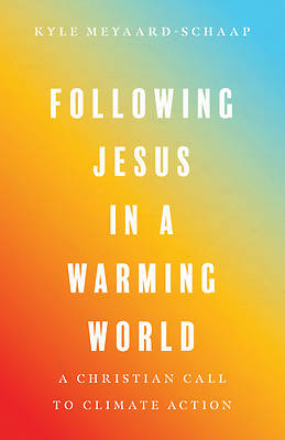 Picture of Following Jesus in a Warming World