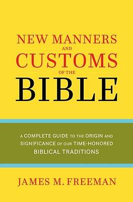 Picture of The New Manners and Customs of the Bible