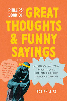Picture of Phillips' Book of Great Thoughts and Funny Sayings