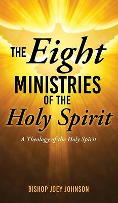 Picture of The Eight Ministries of the Holy Spirit