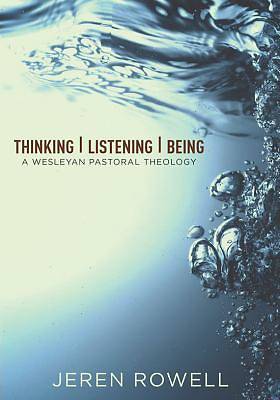 Picture of Thinking, Listening, Being