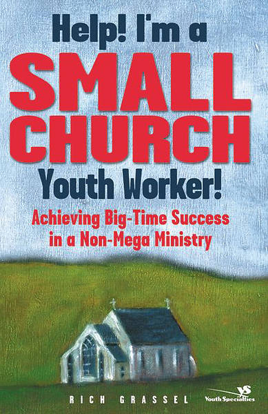 Picture of Help! I'm a Small Church Youth Worker!