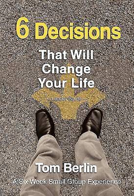 Picture of 6 Decisions That Will Change Your Life Leader Guide