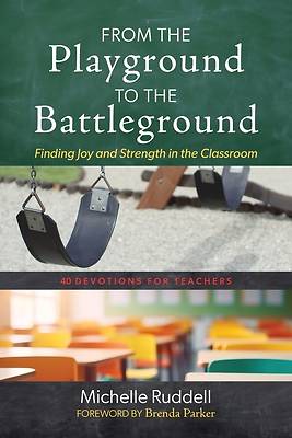 Picture of From the Playground to the Battleground