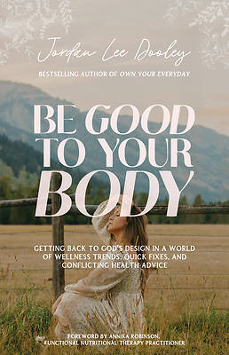 Picture of Be Good to Your Body