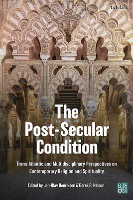 The Post-Secular Condition