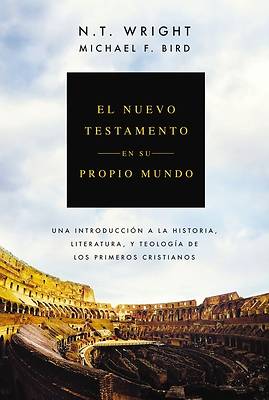 El Nuevo Testamento En Su Propio Mundo