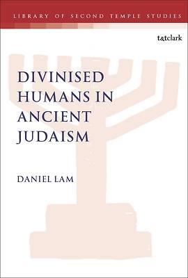 Picture of Divinised Humans in Ancient Judaism