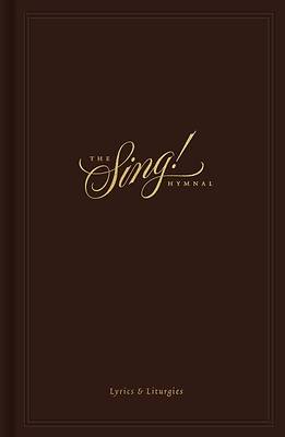 Picture of The Sing! Hymnal, Lyrics & Liturgies (Hardcover)