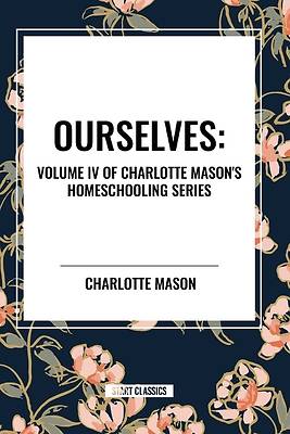 Picture of Ourselves, of Charlotte Mason's Homeschooling Series