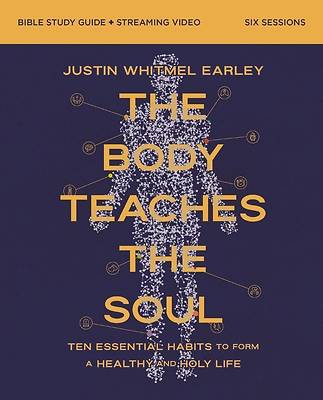 Picture of The Body Teaches the Soul Bible Study Guide Plus Streaming Video