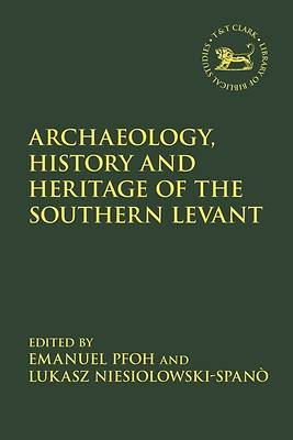 Picture of Archaeology, History and Heritage of the Southern Levant
