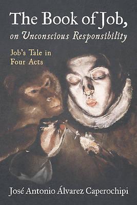 Picture of The Book of Job, on Unconscious Responsibility