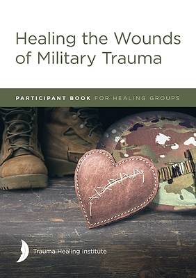 Picture of Healing the Wounds of Military Trauma Participant Book