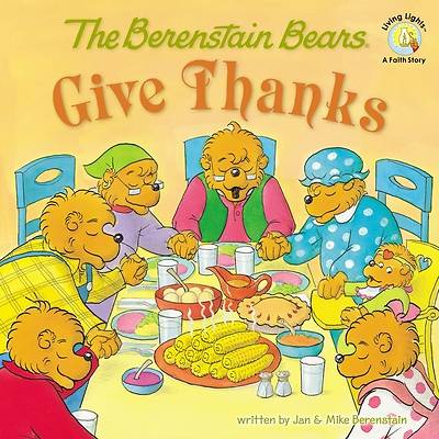 Picture of The Berenstain Bears Give Thanks