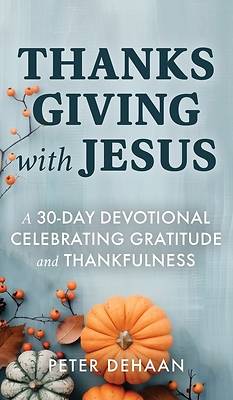 Picture of Thanksgiving with Jesus