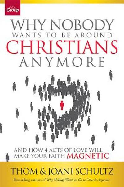 Picture of Why Nobody Wants to Be Around Christians Anymore