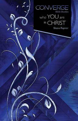 Picture of Converge Bible Studies: Who You Are in Christ